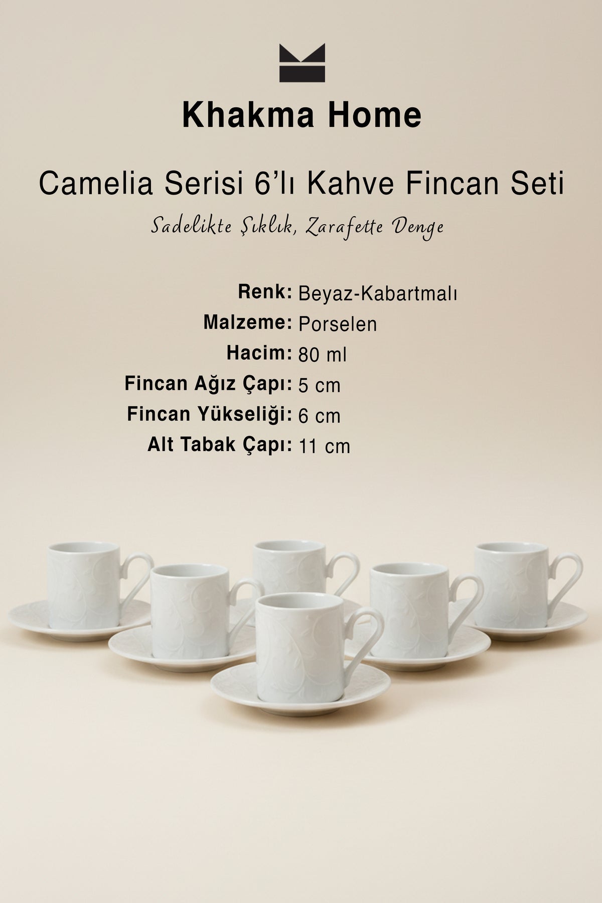 Camelia serisi 6'lı kahve fincan seti bilgileri: 80 ml, porselen, 11 cm tabak