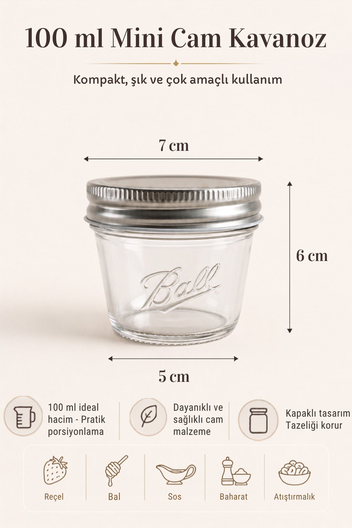100 ml mini cam kavanoz ölçü görseli: 7 cm çap, 6 cm yükseklik, 5 cm taban