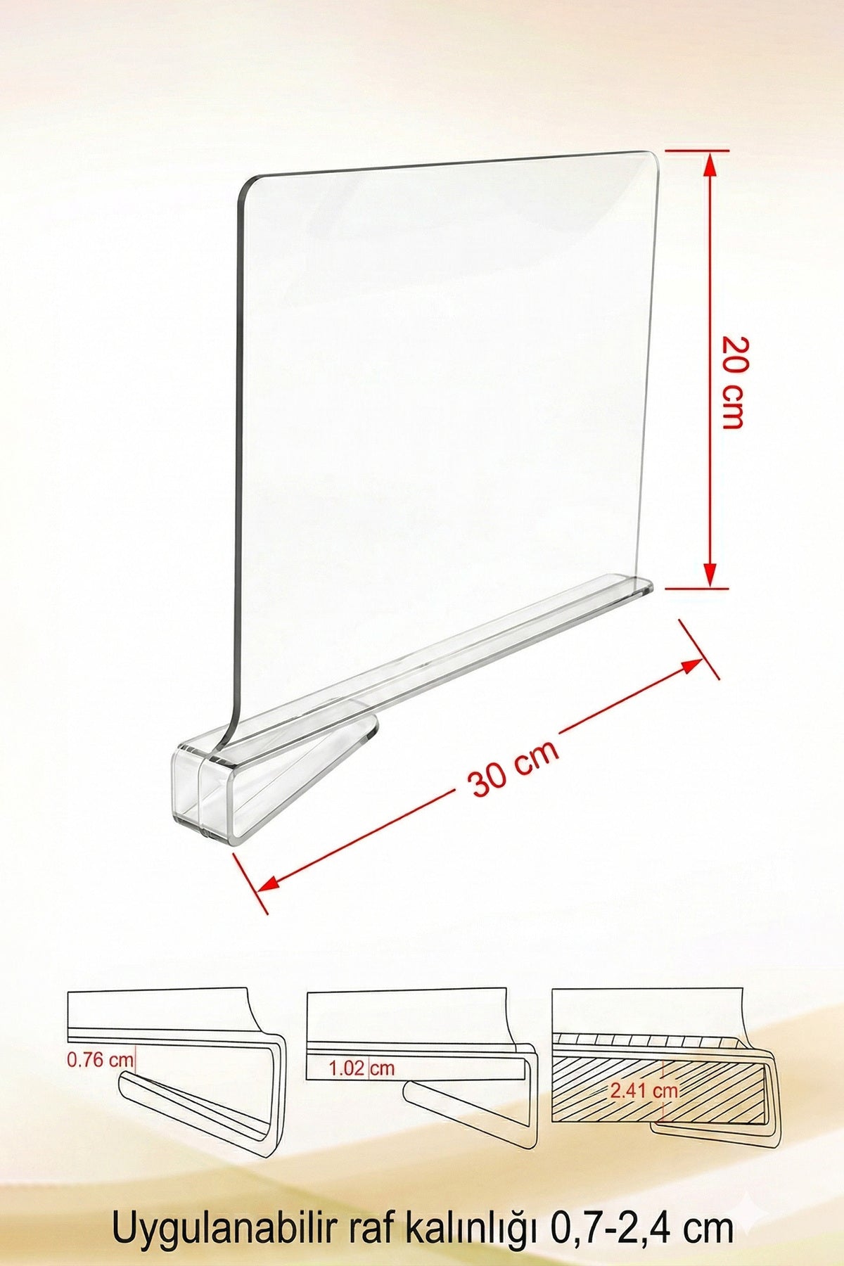 Ölçüleri işaretli şeffaf raf ayırıcı: 20 cm yükseklik, 30 cm derinlik, 0,7–2,4 cm raf uyumu
