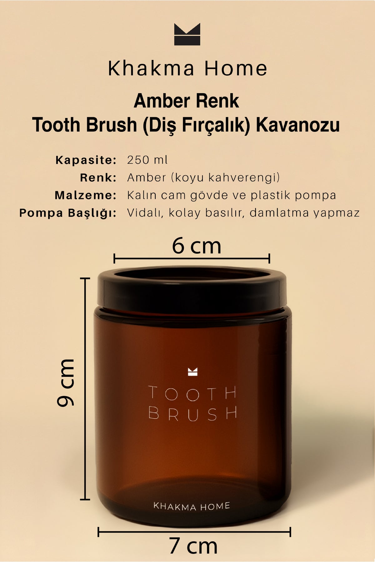 Amber cam diş fırçalık ölçüleri: 9 cm yükseklik, 6 cm ağız, 7 cm gövde çapı