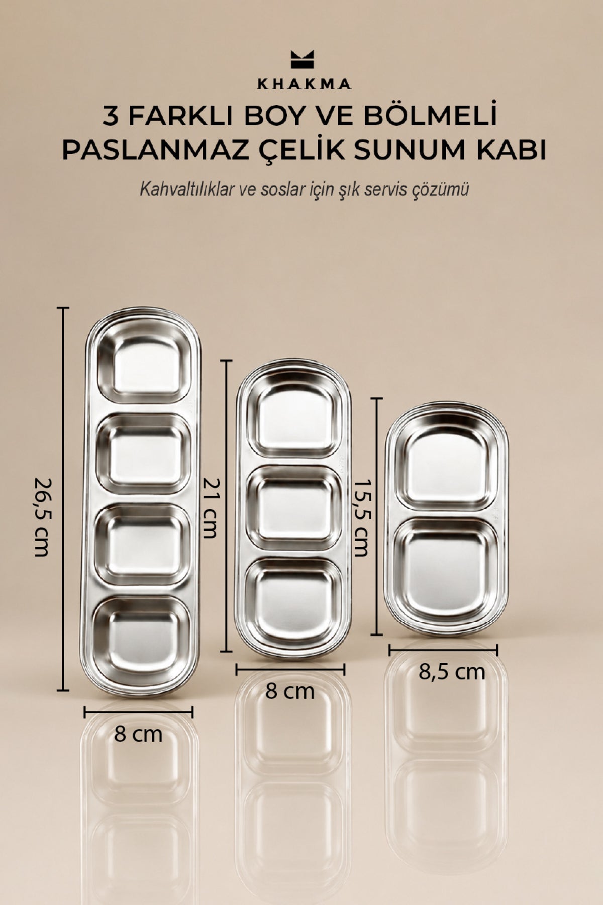 Gümüş bölmeli sunum kabı ölçüleri: 26,5 cm, 21 cm ve 15,5 cm boylar