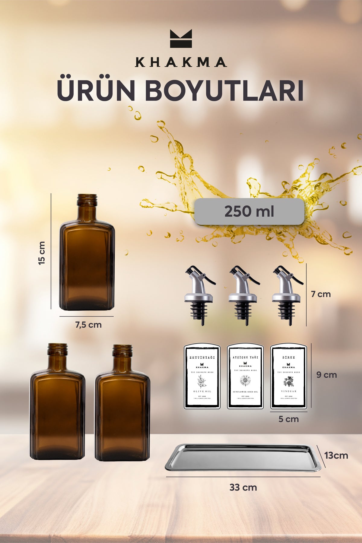 3'lü yağdanlık seti ölçüleri: 250 ml şişe 15 x 7,5 cm, 7 cm başlık, 33 x 13 cm tepsi