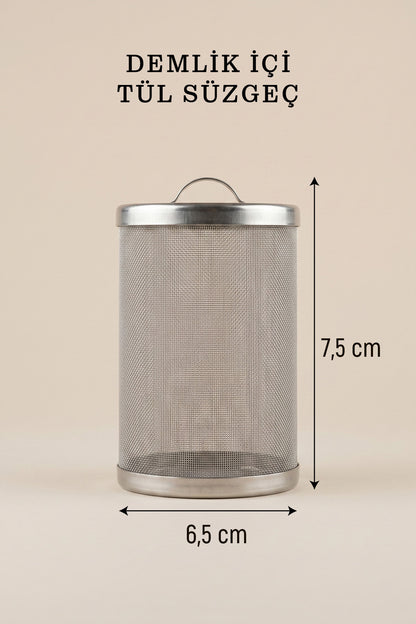 Demlik içi tül süzgeç ölçüleri: 7,5 cm yükseklik, 6,5 cm çap
