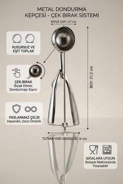 Metal dondurma kepçesi ölçüleri: 21,5 cm boy, 4,7 cm kepçe çapı, çek bırak sistemi